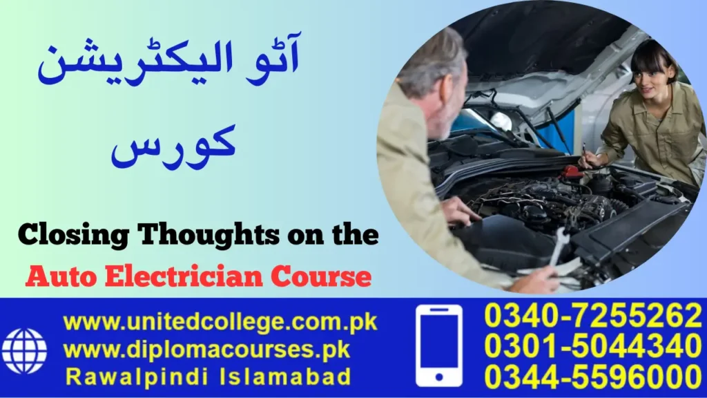 Closing Thoughts on the Auto Electrician Course